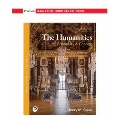 Humanities, The : Culture, Continuity, and Change, Volume 2