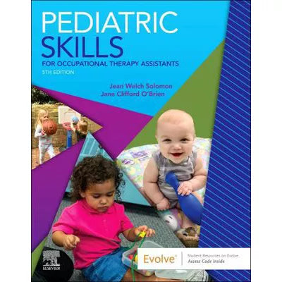 Pediatric Skills for Occupational Therapy Assistants E-Book