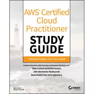 AWS Certified Cloud Practitioner Study Guide : CLF-C01 Exam