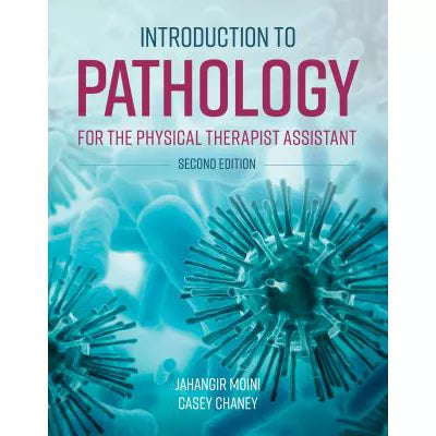 Intro to Pathology for the Physical Therapist Assistant