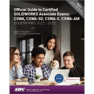 Official Guide to Certified SOLIDWORKS Associate Exams: 2022-2025